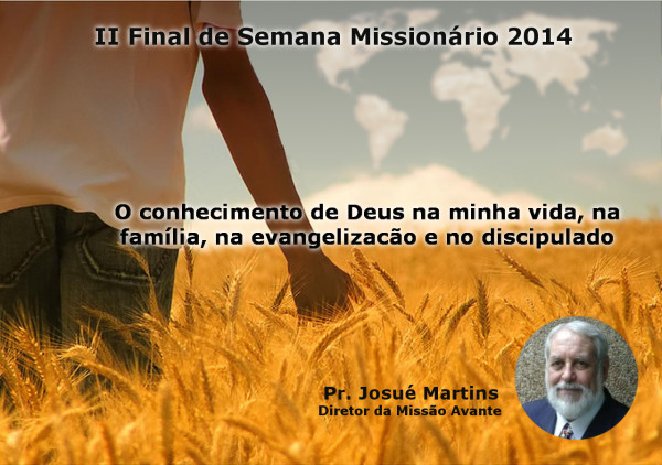 II FSM 2014 (Final de Semana Missionário) – 24 e 25 de Maio